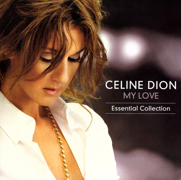 Celine Dion - My Love Essential Collection (19658879451)